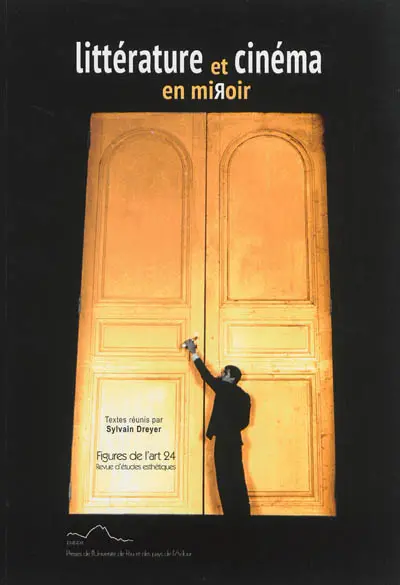 Figures de l'art, n° 24. Littérature et cinéma en miroir