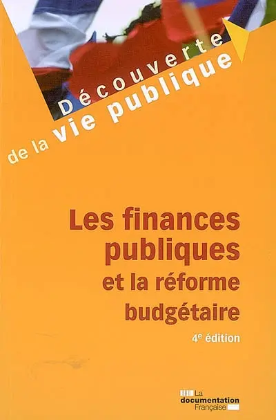 Les finances publiques et la réforme budgétaire