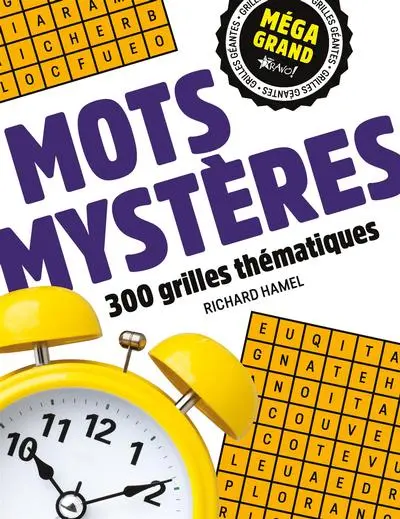 Méga grand : Mots mystères : 300 grilles thématiques