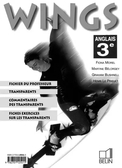Wings, anglais, 3e : classeur Itinéraires pour le professeur