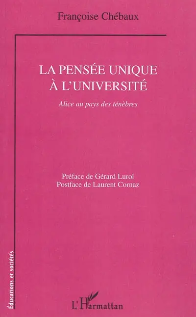 La pensée unique à l'université : Alice au pays des ténèbres