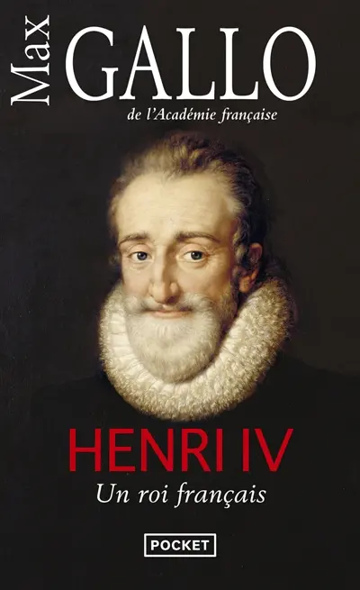 Henri IV : un roi français