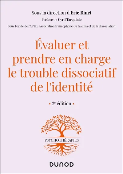 Evaluer et prendre en charge le trouble dissociatif de l'identité