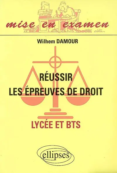 Réussir les épreuves de droit : lycée et BTS