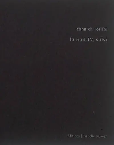La nuit t'a suivi