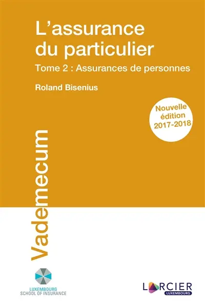 L'assurance du particulier. Vol. 2. Assurances de personnes : 2017-2018