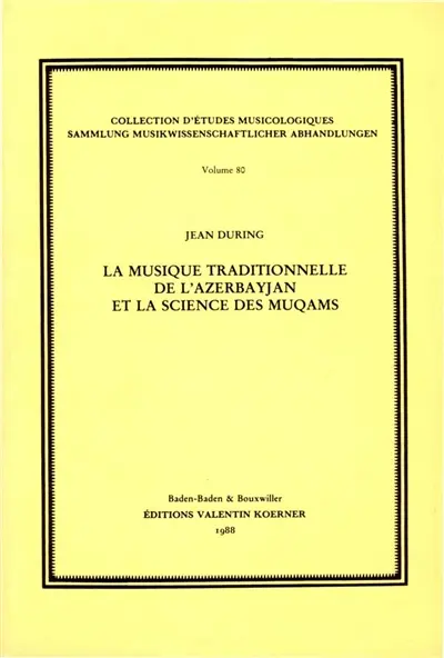 La Musique traditionnelle de l'Azerbayjan at la science des muqams