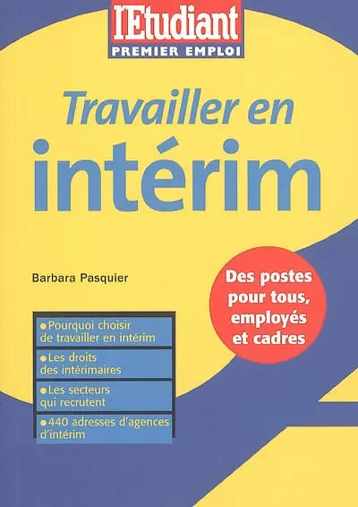Travailler en intérim : des postes pour tous, employés et cadres