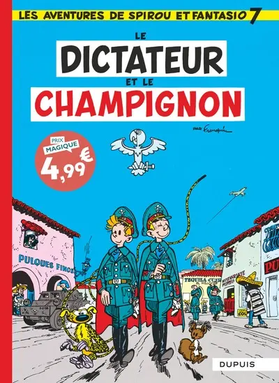 Les aventures de Spirou et Fantasio. Vol. 7. Le dictateur et le champignon