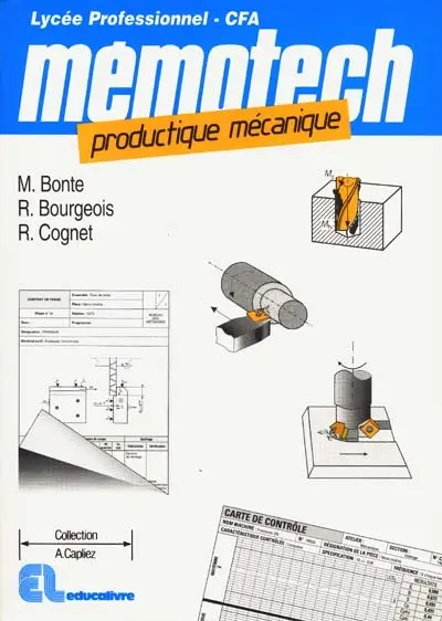 Mémotech : productique mécanique : lycées professionnels, centres de formation d'apprentis, formation continue