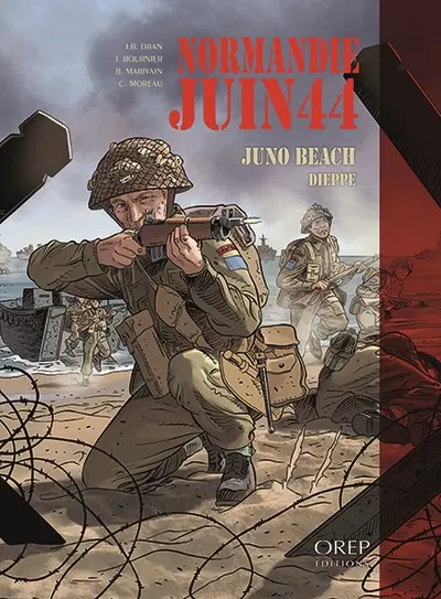 Normandie, juin 44. Vol. 5. Juno Beach, Dieppe