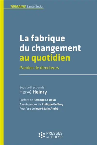 La fabrique du changement au quotidien : paroles de directeurs