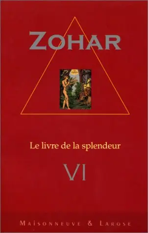 Le Zohar : le livre de la splendeur. Vol. 6