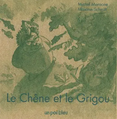 Le chêne et le grigou