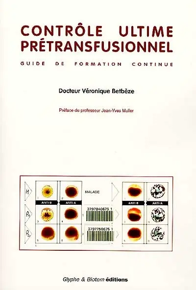Contrôle ultime prétransfusionnel : guide de formation continue