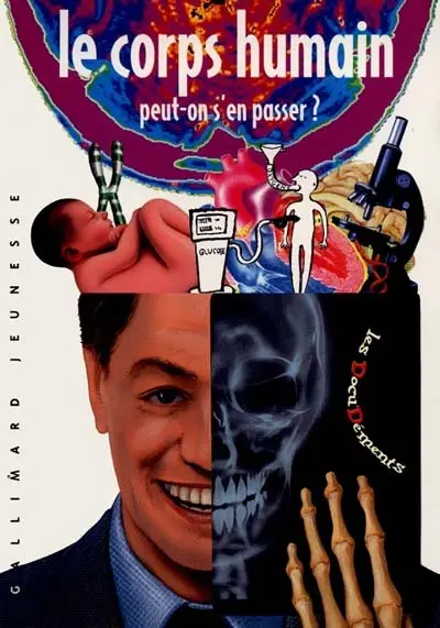 Le corps humain : peut-on s'en passer ?