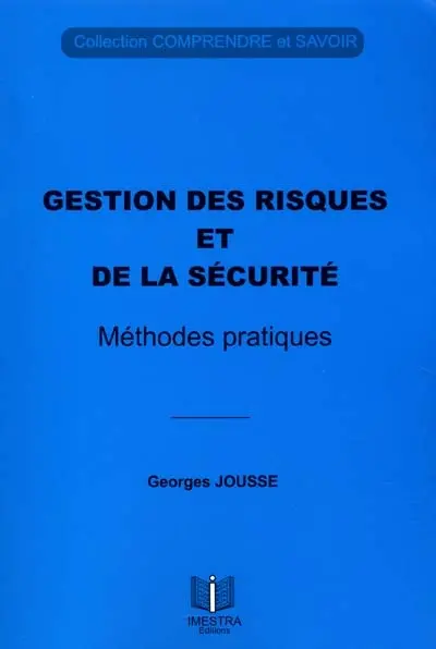 Gestion des risques et de la sécurité : méthodes pratiques