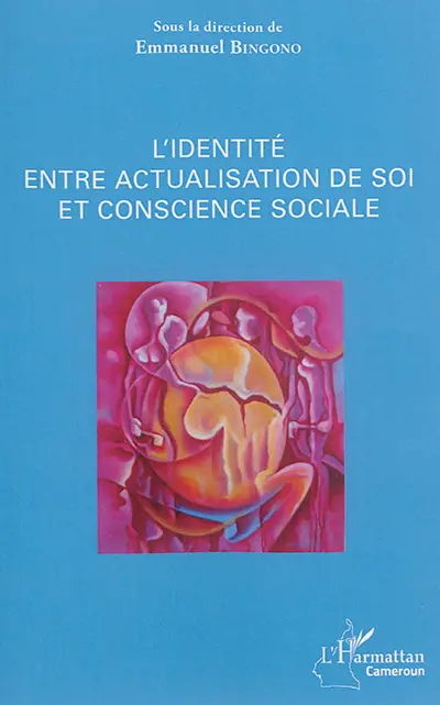 L'identité entre actualisation de soi et conscience sociale