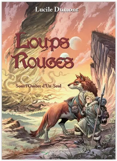 Loups rouges. Vol. 3. Sous l'ombre d'Un-Seul