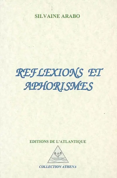 Réflexions et aphorismes