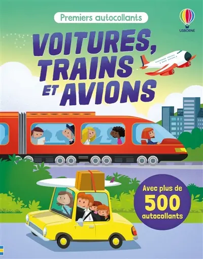 Voitures, trains et avions : Premiers autocollants (volume combiné) : dès 3 ans