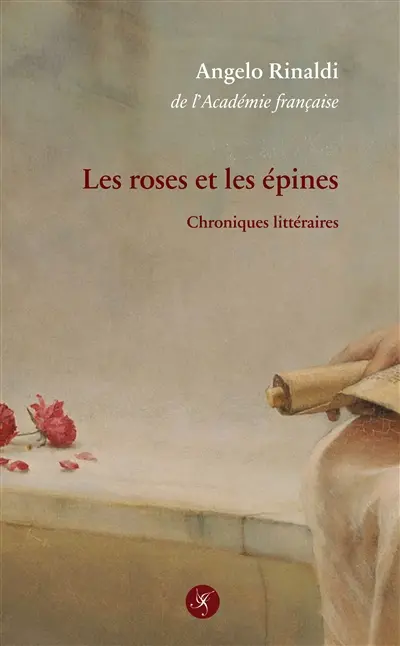 Les roses et les épines : chroniques littéraires