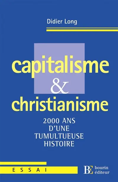 Capitalisme et christianisme : 2.000 ans d'une tumultueuse histoire