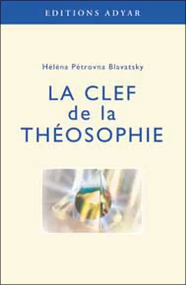 La clef de la théosophie