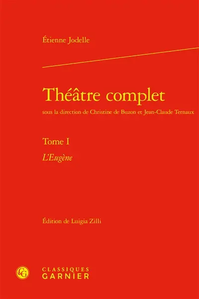 Théâtre complet. Vol. 1. L'Eugène