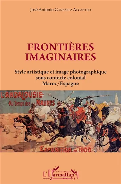 Frontières imaginaires : style artistique et image photographique sous contexte colonial : Maroc-Espagne