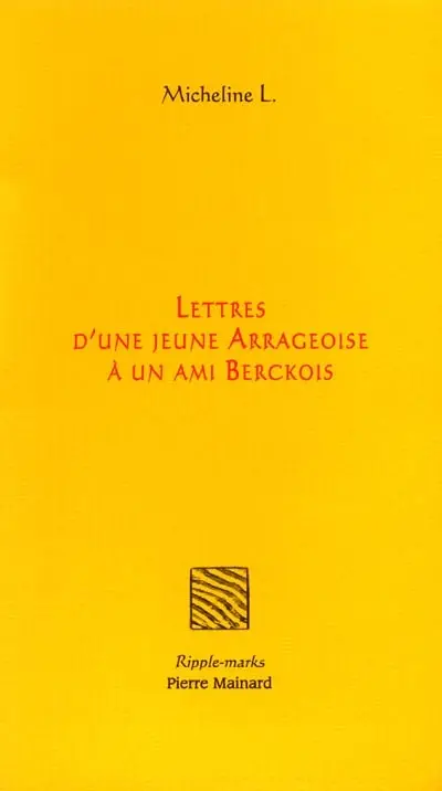 Lettres d'une jeune Arrageoise à un ami Berckois