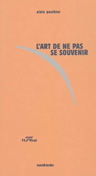 L'art de ne pas se souvenir