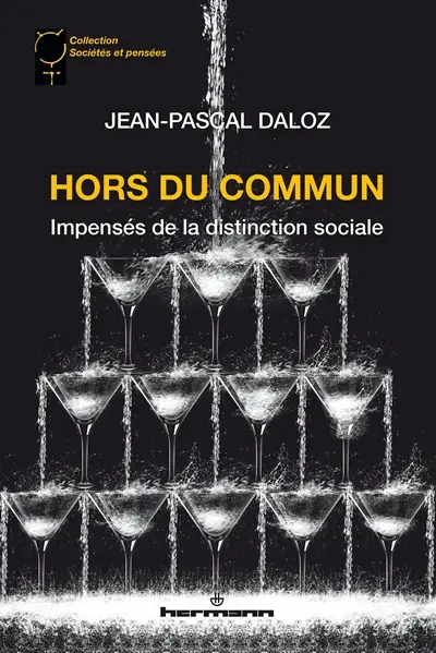 Hors du commun : impensés de la distinction sociale