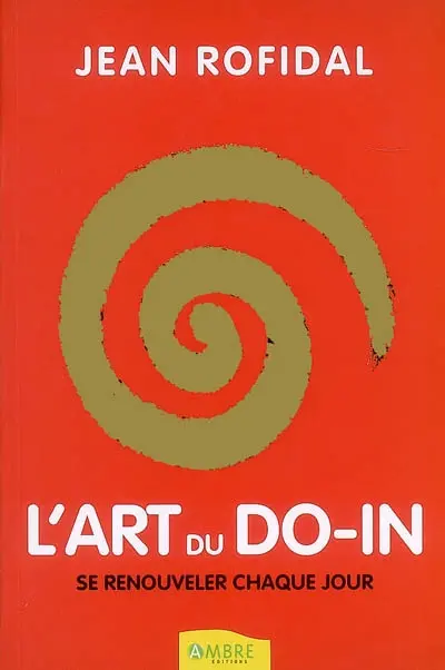 L'art du do-in : se renouveler chaque jour