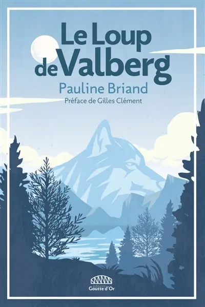 Le Loup de Valberg - Pauline Briand
