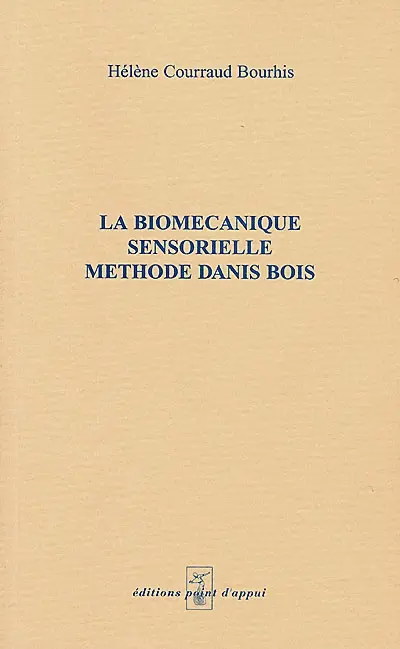 La biomécanique sensorielle, méthode Danis Bois