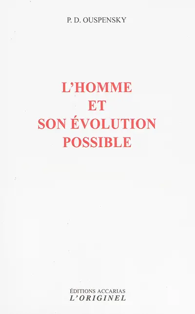 L'homme et son évolution possible
