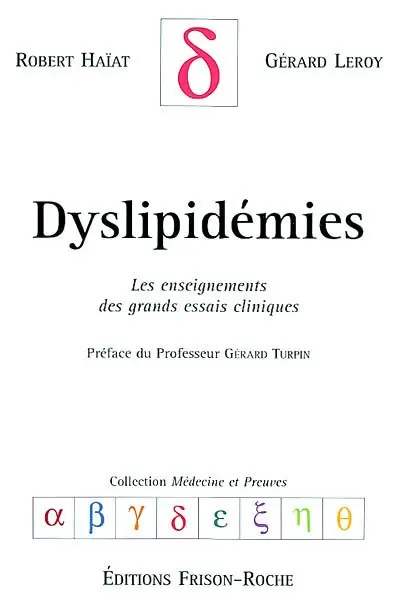 Dyslipidémies : les enseignements des grands essais cliniques