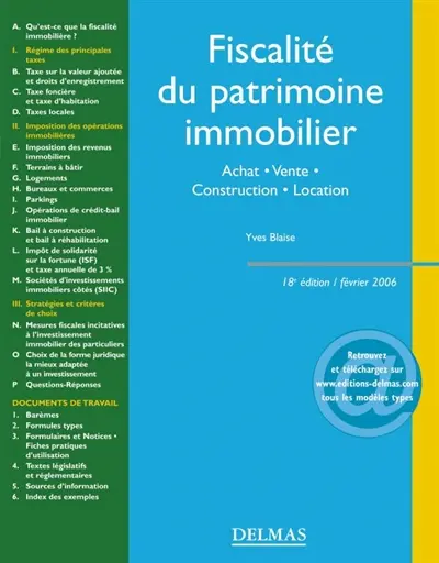 Fiscalité du patrimoine immobilier : achat, vente, construction, location