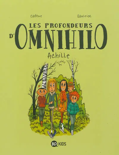 Les profondeurs d'Omnihilo. Vol. 1. Achille