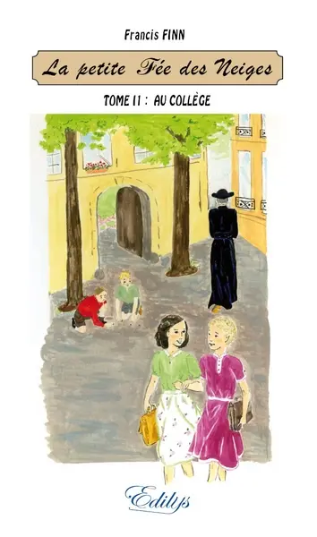 La petite fée des neiges. Vol. 2. Au collège