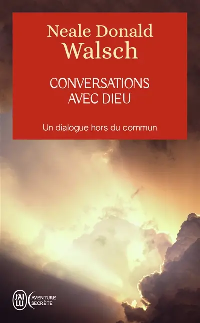 Conversations avec Dieu : un dialogue hors du commun