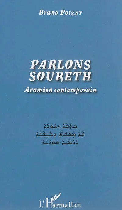 Parlons soureth : araméen contemporain