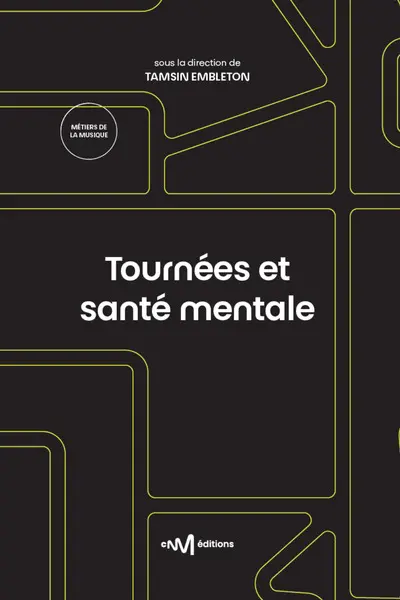 Tournées et santé mentale