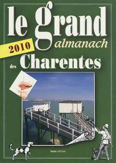Le grand almanach des Charentes 2010