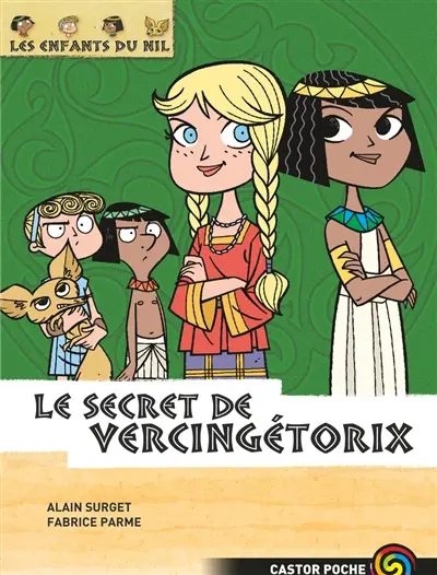 Les enfants du Nil. Vol. 6. Le secret de Vercingétorix