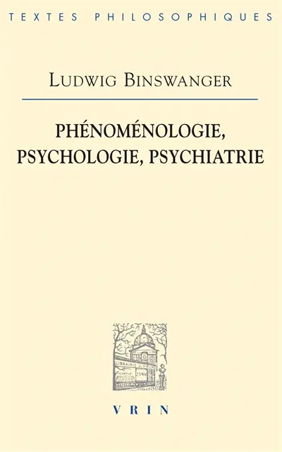 Phénoménologie, psychologie, psychiatrie