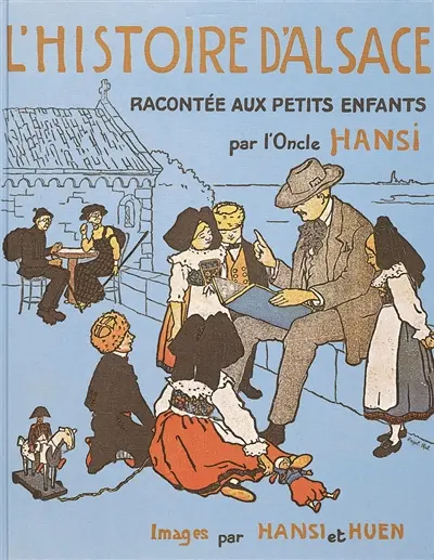 L'Histoire d'Alsace racontée aux petits enfants