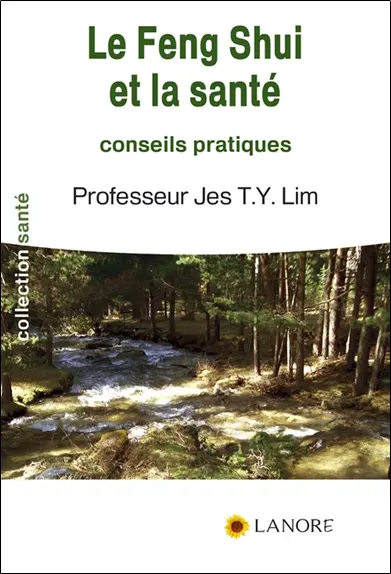Le feng shui et la santé : conseils pratiques