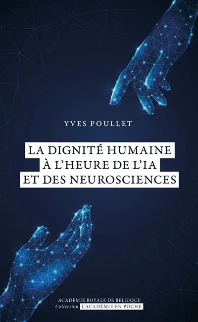 La dignité humaine à l'heure de l'IA et des neurosciences